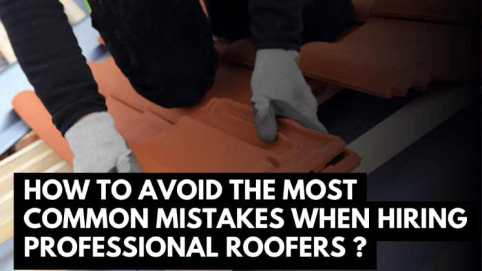 How to Avoid the Most Common Mistakes When Hiring Professional Roofers ...